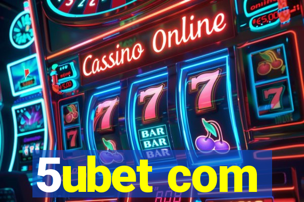 5ubet com